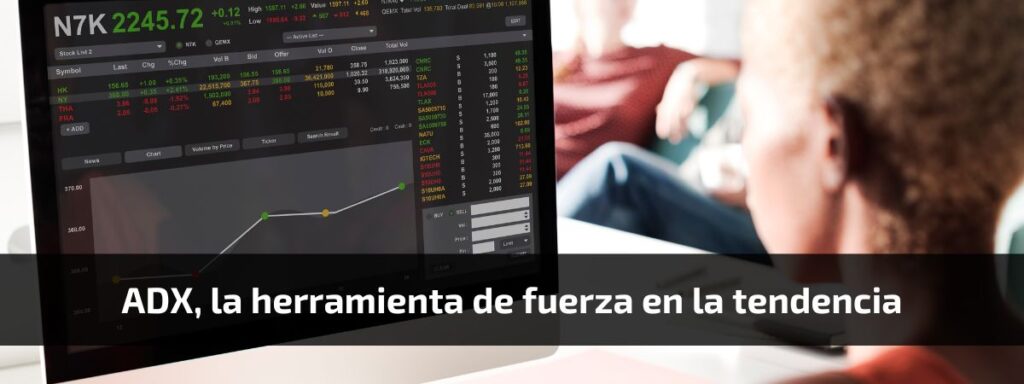 ADX la herramienta de fuerza en la tendencia