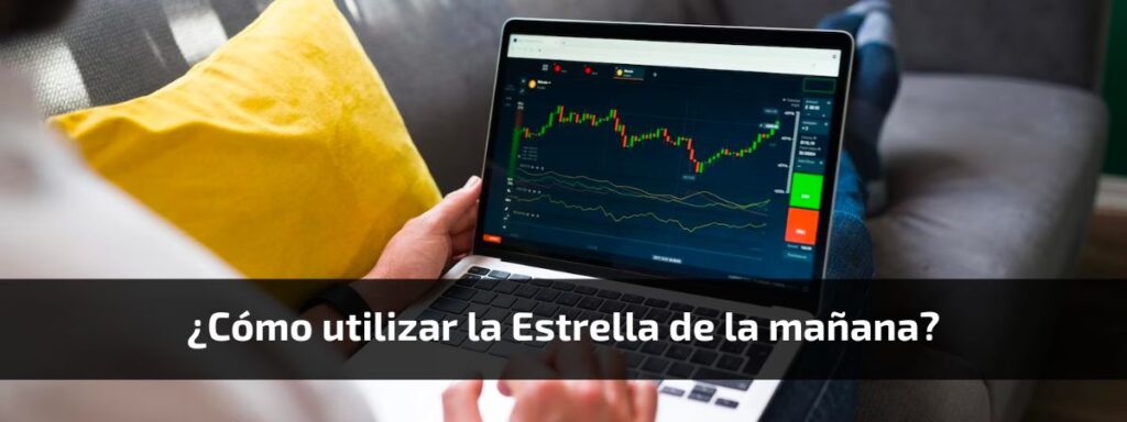 ¿Cómo utilizar la Estrella de la mañana?