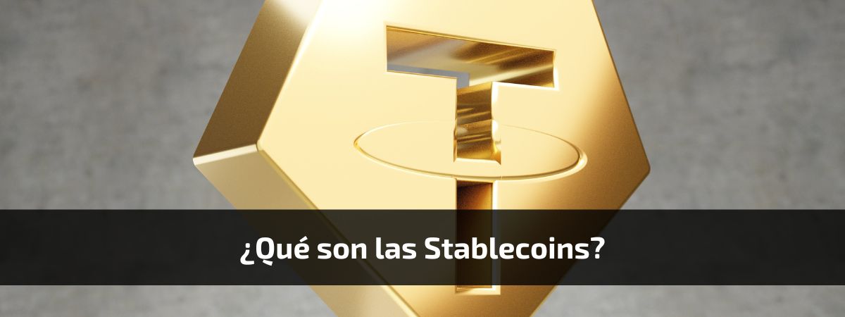 ¿Qué son las Stablecoins?
